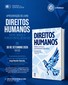  Apresentação de Livro Direitos Humanos – Entre novos e persistentes desafios | 30 de setembro de 2026